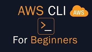 AWS CLI for Beginners: The Complete Guide