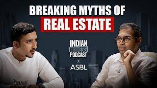 How to Invest in Indian Real estate? Complete guide in 90 mins I Indian Business Podcast