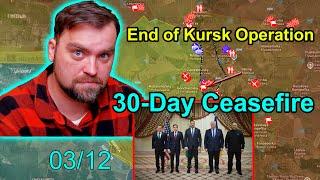 Update from Ukraine | Big News! The end of Kursk operation | 30-day Ceasefire