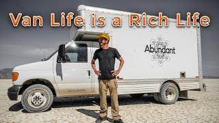 Van Life is a Rich Life - LIVE -