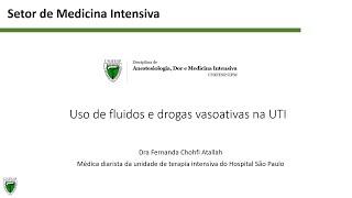 Uso de fluidos e drogas vasoativas na UTI.