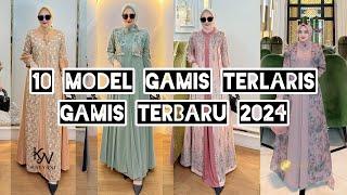 10 MODEL GAMIS TERBARU /GAMIS LEBARAN 2024/ GAMIS CANTIK SIMPLE ELEGAN