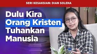 Dian Soleha:  Murtadin Yang Dulu Mengira Orang Kristen Tuhankan Manusia