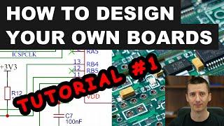 Tutorial #1: How to Design and Build Your Own Board - Simply and Easily