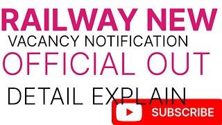 RAILWAY NEW VACANCY NOTIFICATION OUT खुशखबरी DETAIL EXPLAIN VIDEO WITH SAINI SIR NKT से