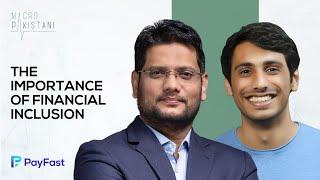 The Importance Of Financial Inclusion In Pakistan | Adnan Ali, CEO PayFast, on Macro Pakistani