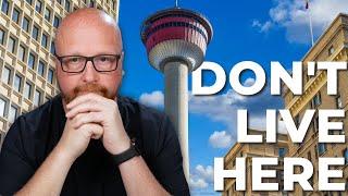 5 Reasons Why Calgary Alberta is Not For You - Living in Calgary Alberta