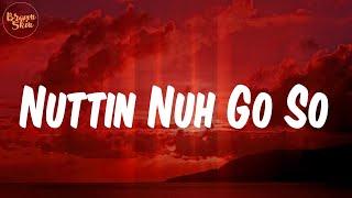 Notch - (Lyrics) Nuttin Nuh Go So