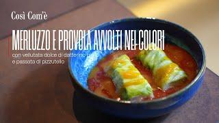 Merluzzo e provola avvolti nei colori