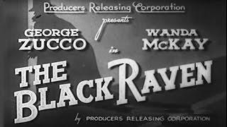 The Black Raven (1943) [Mystery]