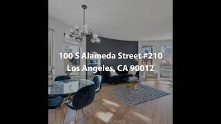 100 S Alameda Street #210 Los Angeles CA 90012 |  Condo For Sale