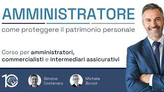 Amministratore: come proteggere il patrimonio personale.