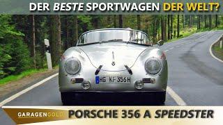 Der beste Sportwagen der Welt? Garagengold Porsche 356 A Speedster