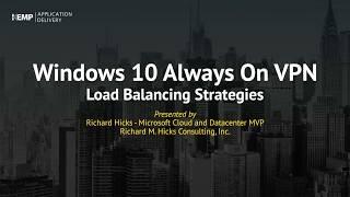 Deploying Always On VPN with Microsoft MVP Richard Hicks