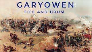 Garyowen - Civil War tune (Fife and Drum version)