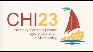 CHI 2023 Teaser - Technical Program