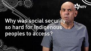 Why social security wasn't as easy to access as you may think it was | History Bites Back | NITV