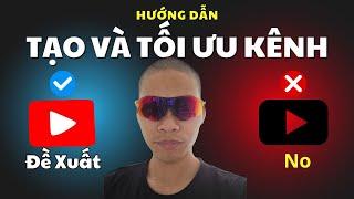 Cách Tạo Kênh Và Tối Ưu Kênh Youtube Chuẩn Seo Dễ Ăn Đề Xuất Đơn Giản Từng Bước Một