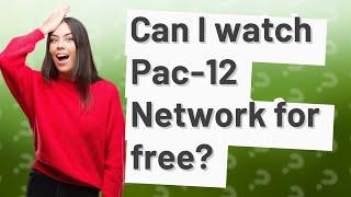 Can I watch Pac-12 Network for free?
