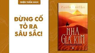 Đừng tin vào Nhà Giả Kim: Chỉ bạn mới giúp được bạn thôi | Nhện thẩm sách | Huskywannafly