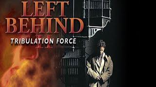 Left Behind 2: Tribulation Force (2002) | Full Movie | Kirk Cameron | Brad Johnson | Chelsea Noble