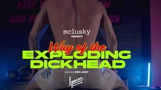 mclusky "way of the exploding dickhead"