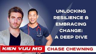 Unlocking Resilience & Embracing Change: A Deep Dive with Chase Chewning