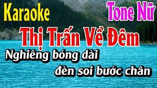 Karaoke Thị Trấn Về Đêm Nhạc Sống Tone Nữ - Lâm Organ