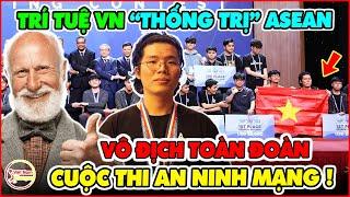 Quá Tự Hào! Trí Tuệ Việt Nam Thống Trị Hoàn Toàn Cả ASEAN Tại Cuộc Thi An Ninh Mạng Lớn Nhất Khu Vực