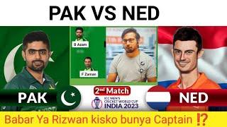 PAK vs NED , PAK vs NED Prediction, Pakistan vs Netherlands WC  Team Today