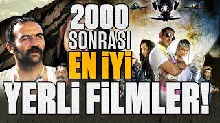 2000 SONRASI EN İYİ YERLİ FİLMLER!