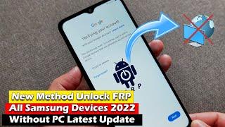 New Method Unlock FRP All Samsung Devices 2022 Without PC Latest Update | 5 Minutes