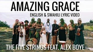 Amazing Grace - English & Swahili (Official Lyric Video) | The Five Strings