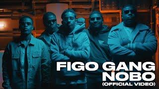 Figo Gang - Nobo (Official Video)