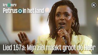 Lied 157a: Mijn ziel maakt groot de Heer | Petrus in het land | KRO-NCRV