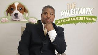 Relationship Struggles: The Passive Aggressive Submissive Partner || The Phlegmatic Temperament