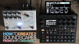 How to create soundscape from simple sounds - Elektron 'Digitakt II' and Hologram 'Microcosm'