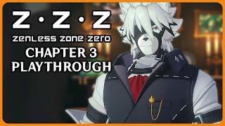 Zenless Zone Zero - Chapter 3 Full Playthrough