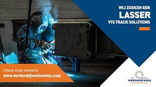 VACATURE |  Word lasser bij VTS Track Solutions in Maarheeze!