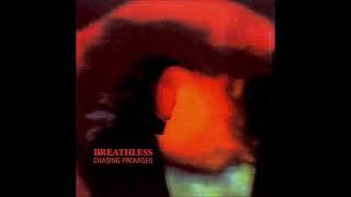 Breathless - Chasing Promises(1989)(Post-Punk)(Gothic)(Romantic)(New Wave)(Dreamwave)