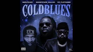 Monteasy- Cold Blues feat. Ghostface Killah & CT Fletcher