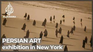 Persian art exhibition in New York aims to bridge US-Iran divide