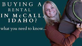 Buying a Rental property in McCall, Idaho? What you need to know.