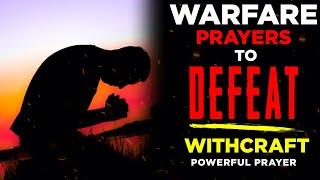 Powerful Warfare Prayers to Overcome Witchcraft Attacks | Daily Jesus Prayer