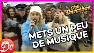 CHRISTINE ET STÉPHANIE - Mets un peu de musique - CLUB DOROTHÉE | REPLAY