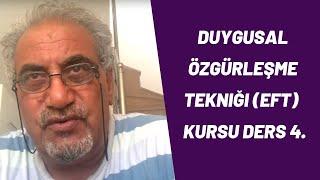 Duygusal özgürleşme tekniği (EFT) kursu ders 4. *Cavit Çağ