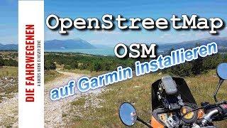 Kostenlose OpenStreetMap Karten (OSM) auf Garmin installieren....Die Fahrwegenen