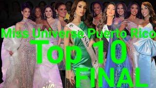 Miss Universe Puerto Rico Top 10 Final #missuniversepuertorico #missuniversepredictions