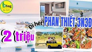 Cầm 2 triệu oanh tạc khắp Phan Thiết 3 ngày 2 đêm