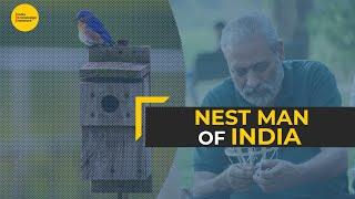 Meet ‘Nest Man,’ who has built over 2.5 lakh nests | Rakesh Khatri | IKN